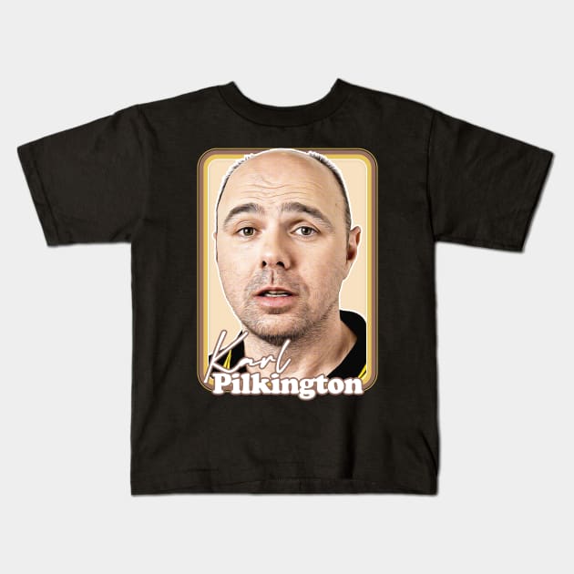 Karl Pilkington / Retro Fan Design Kids T-Shirt by DankFutura